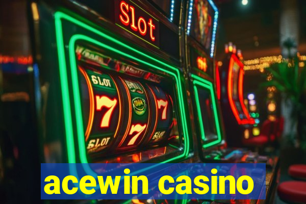 acewin casino